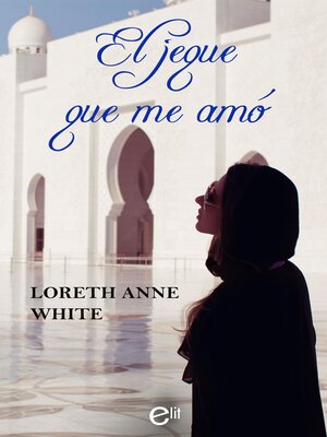 cover image of El jeque que me amó